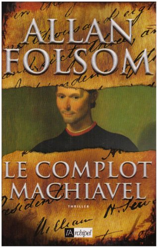 Beispielbild fr Le complot Machiavel zum Verkauf von Ammareal
