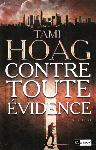 Contre toute Ã©vidence (Suspense) (9782809801255) by Tami Hoag