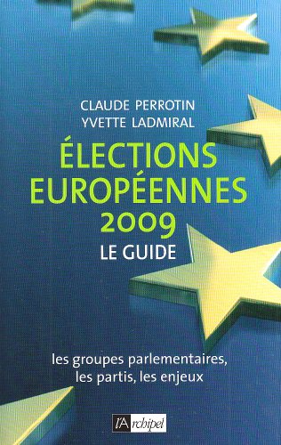 Beispielbild fr Elections europennes 2009: Le guide zum Verkauf von Ammareal