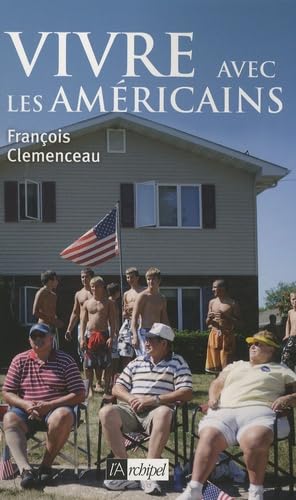 Beispielbild fr Vivre avec les Am�ricains (Politique, id�e, soci�t�) (French Edition) zum Verkauf von Wonder Book