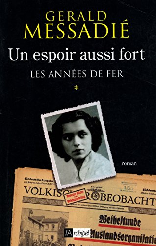 Beispielbild fr Un espoir aussi fort, Tome 1 : Les annes de fer zum Verkauf von Ammareal