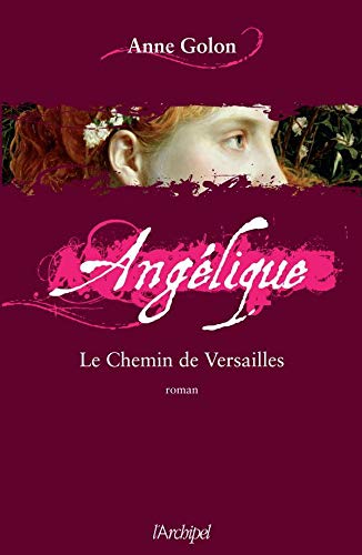 9782809803051: Anglique: Le chemin de Versailles