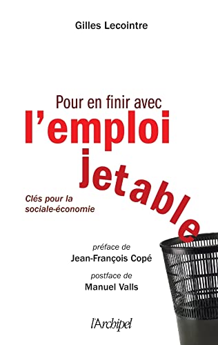 Stock image for Pour en finir avec l'emploi jetable: Cls pour la sociale conomie for sale by Ammareal
