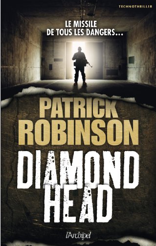 Diamonhead, le missile de tous les dangers (9782809804805) by Patrick Robinson