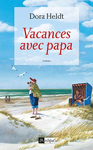 Stock image for Vacances avec papa (Grand roman) (French Edition) for sale by Better World Books