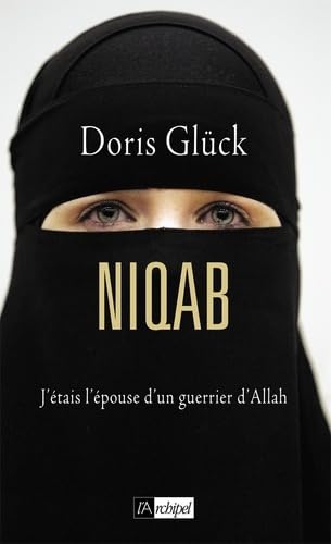 9782809805673: Niqab: J'tais l'pouse d'un guerrier d'Allah