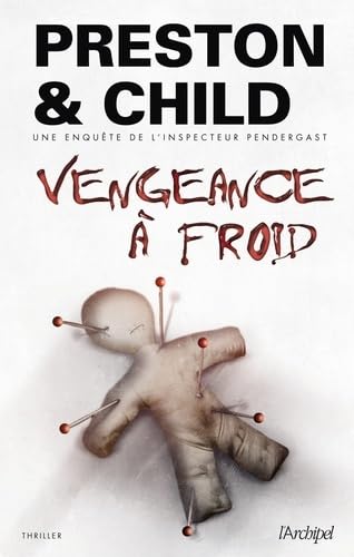 Vengeance Ã: froid (9782809807080) by Preston, Douglas; Child, Lincoln