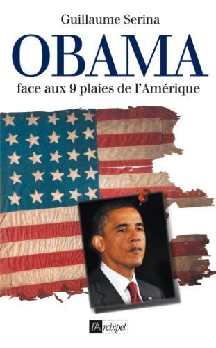 Imagen de archivo de Obama face aux neuf plaies de l'Amrique a la venta por Librairie Th  la page