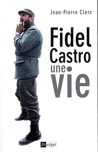Stock image for Fidel Castro, une vie for sale by medimops