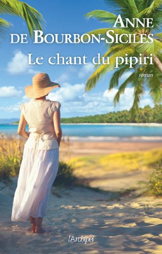 Stock image for Le chant du pipiri for sale by Ammareal