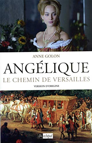 Beispielbild fr Anglique, Tome 2 : Le chemin de Versailles zum Verkauf von medimops