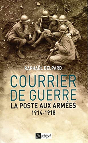 9782809815733: Courrier du guerre: La poste aux armes, 1914-1918