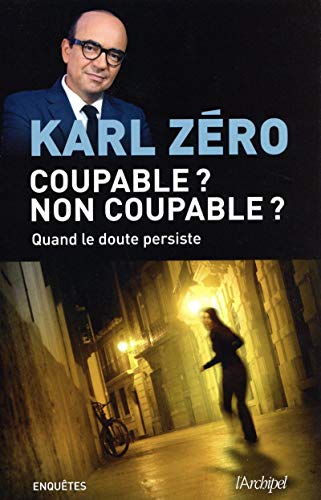 9782809815788: Coupable ? Non coupable ? - Quand le doute persiste