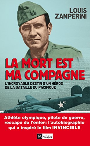 Stock image for La mort est ma compagne - Louis Zamperini for sale by Book Hmisphres