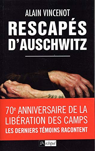 Beispielbild fr Rescaps d'Auschwitz: ils tmoignent zum Verkauf von medimops