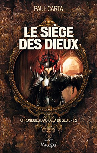 Imagen de archivo de Le sige des dieux. Chroniques d au-del du Seuil** a la venta por Ammareal