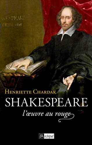 Imagen de archivo de Shakespeare. Vol. 2. L'oeuvre Au Rouge : 1595-1616 a la venta por RECYCLIVRE