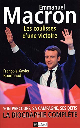 9782809822311: Emmanuel Macron - Les coulisses d'une victoire