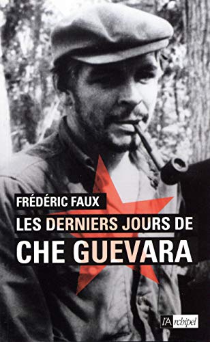Beispielbild fr Les derniers jours de Che Guevara zum Verkauf von LiLi - La Libert des Livres