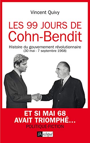 Beispielbild fr Les 99 jours de Cohn-Bendit zum Verkauf von Ammareal