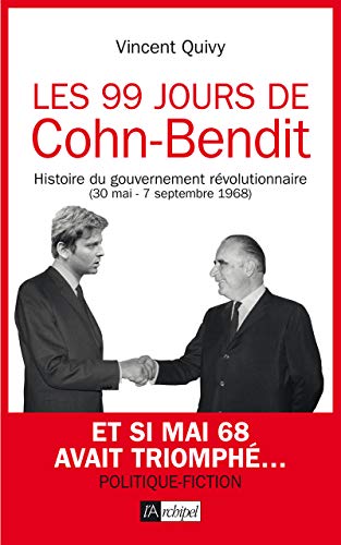 9782809824018: Les 99 jours de Cohn-Bendit