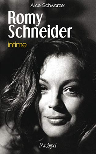 Imagen de archivo de Romy Schneider - Intime a la venta por ThriftBooks-Atlanta