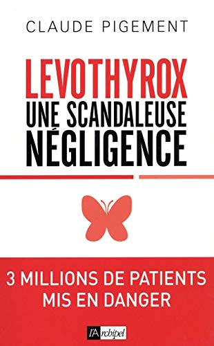 9782809827255: Levothyrox - Une scandaleuse ngligence