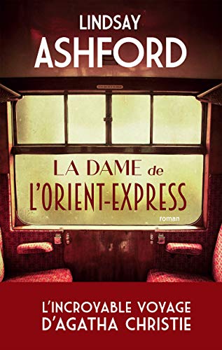 Beispielbild fr La dame de l'Orient Express zum Verkauf von Ammareal