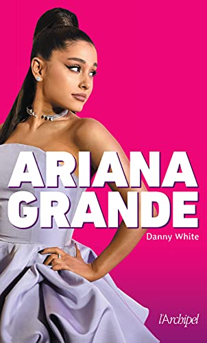 Beispielbild fr Ariana Grande zum Verkauf von Librairie Th  la page