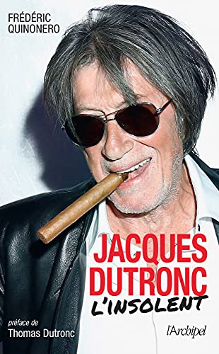 Beispielbild fr Jacques Dutronc, l'insolent zum Verkauf von medimops