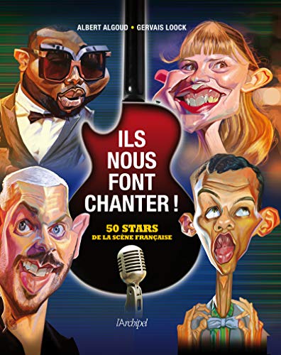 Beispielbild fr Ils nous font chanter ! - 50 stars de la scne franaise zum Verkauf von Ammareal