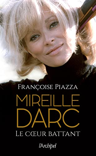 9782809841435: Mireille Darc: Le coeur battant