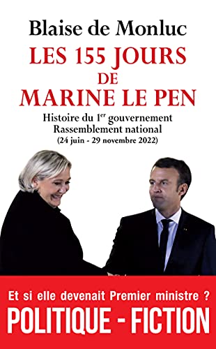 Stock image for Les 155 jours de Marine Le Pen for sale by medimops