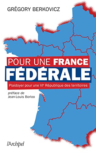 Beispielbild fr Pour une France fdrale zum Verkauf von Ammareal