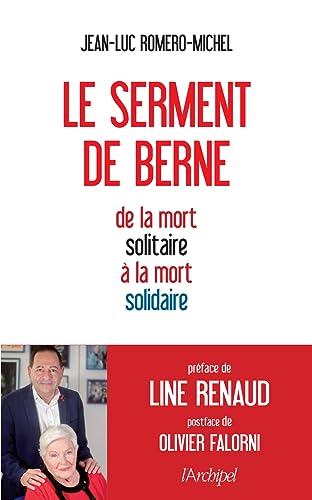 Beispielbild fr Le serment de Berne - De la mort solitaire  la mort solidaire zum Verkauf von medimops