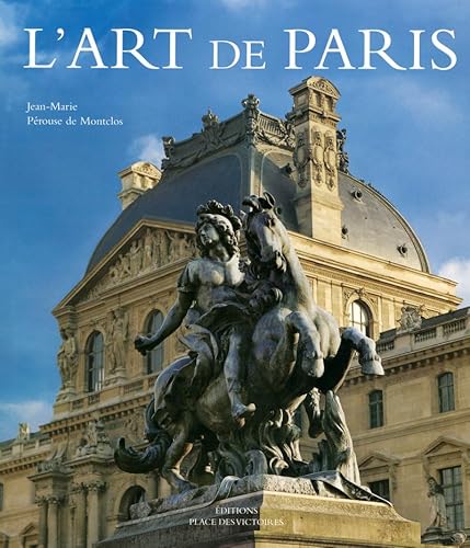 L'art de Paris (9782809900279) by Jean-Marie PÃ©rouse De Montclos