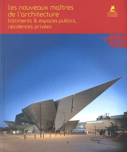 Stock image for Les nouveaux matres de l'architecture : Btiments & espaces publics, rsidences prives for sale by medimops