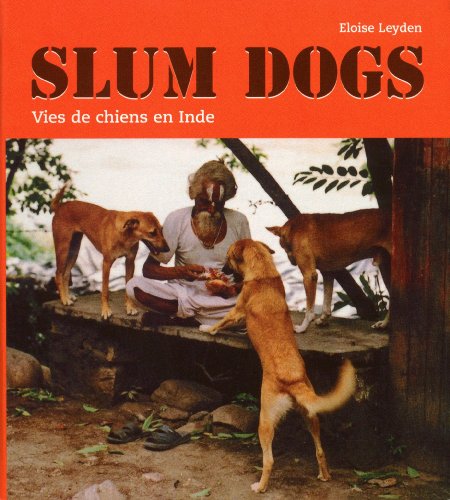 Stock image for Slum dogs: Vies de chiens en Inde for sale by Ammareal