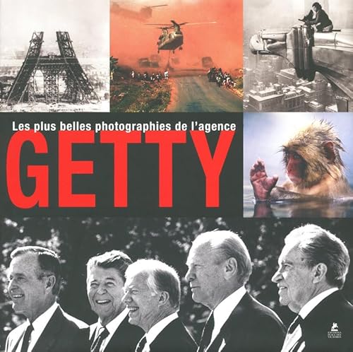 Les plus belles photographies de l'agence Getty (9782809901139) by Collectif