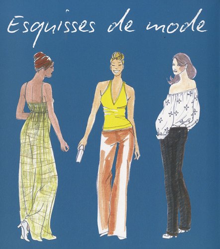 Stock image for Esquisses de mode for sale by medimops