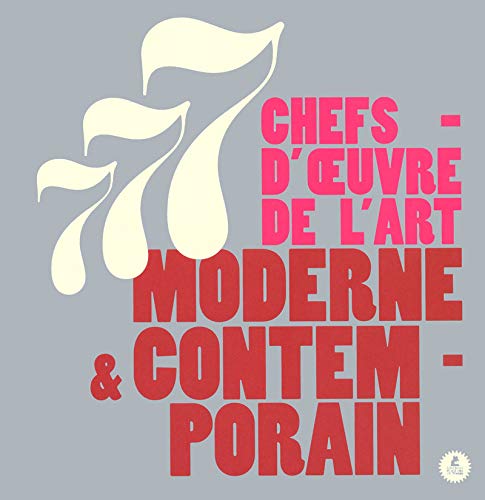 Beispielbild fr 777 Chefs-d'oeuvre D'art Moderne & Contemporain zum Verkauf von RECYCLIVRE