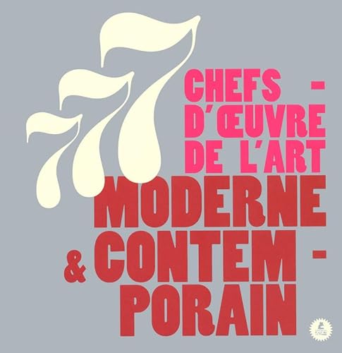 Stock image for 777 Chefs-d'oeuvre D'art Moderne & Contemporain for sale by RECYCLIVRE