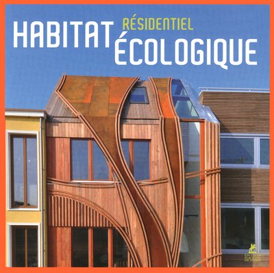 HABITAT RESIDENTIEL ECOLOGIQUE - COLLECTIF