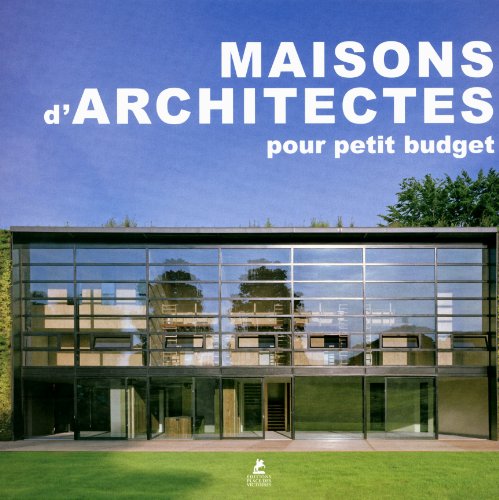 9782809903942: Maisons d'Architectes pour petit Budgets