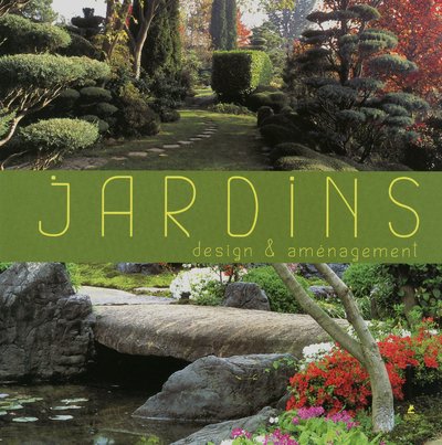 9782809904055: Jardins: Design & amnagement, dition franais-anglais-allemand-espagnol-italien-nerlandais