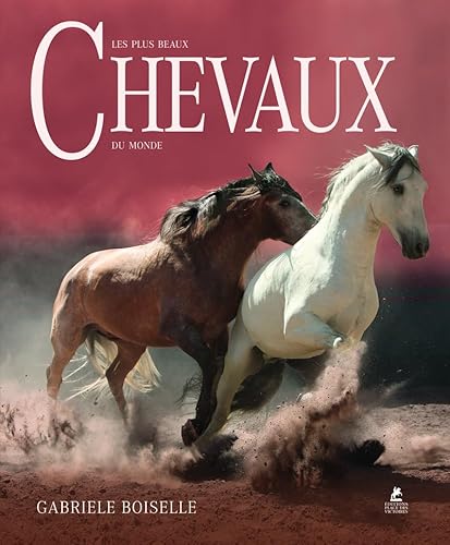 Beispielbild fr les plus beaux chevaux du monde zum Verkauf von Chapitre.com : livres et presse ancienne