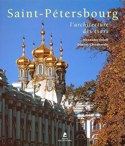 9782809908008: Saint Petersbourg, l'Architecture des Tsars