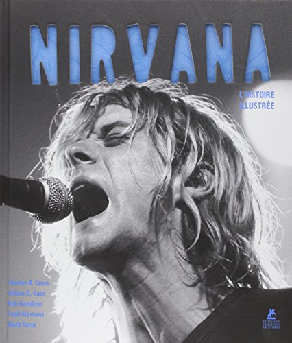 Beispielbild fr Nirvana : L'histoire illustre zum Verkauf von Revaluation Books