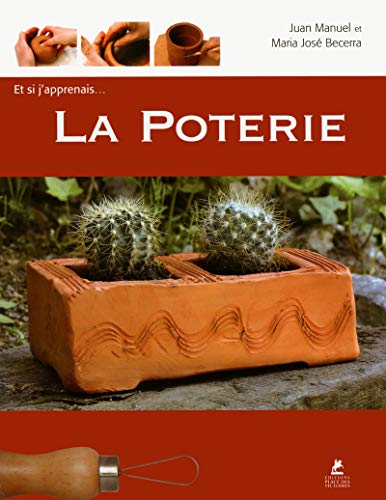 Stock image for Et si j'apprenais. La poterie for sale by Goldstone Books