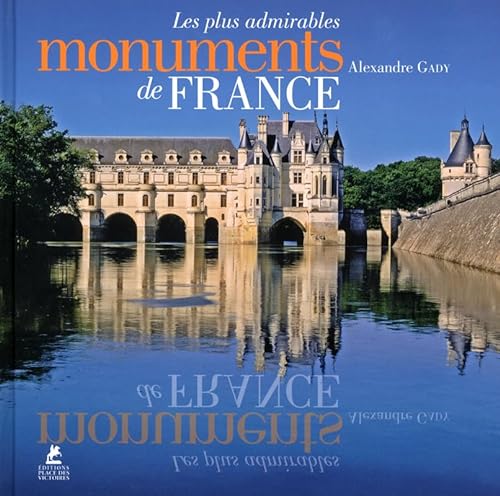 Beispielbild fr Les plus admirables Monuments de France zum Verkauf von Ammareal